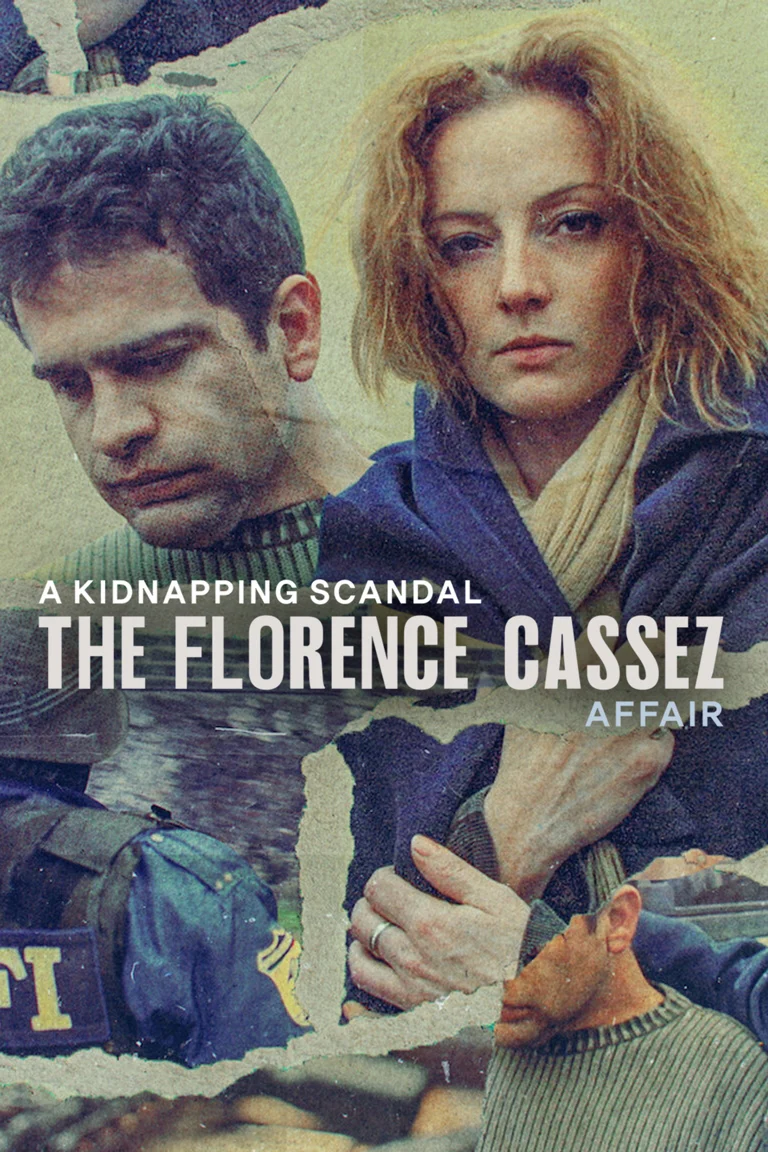 Bê bối bắt cóc: Vụ án Florence Cassez - A Kidnapping Scandal: The Florence Cassez Affair