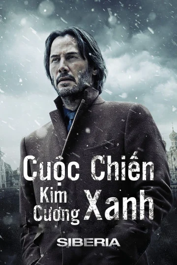 Cuộc Chiến Kim Cương Xanh - Siberia