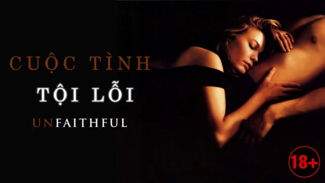 Cuộc Tình Tội Lỗi - Unfaithful