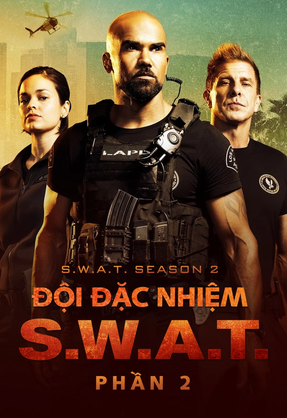 Đội Đặc Nhiệm SWAT (Phần 2) - S.W.A.T. (Season 2)