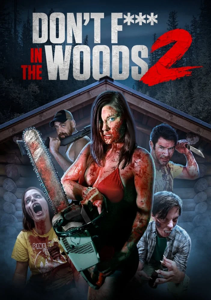 Don’t Fuck in the Woods 2 - Don't Fuck in the Woods 2