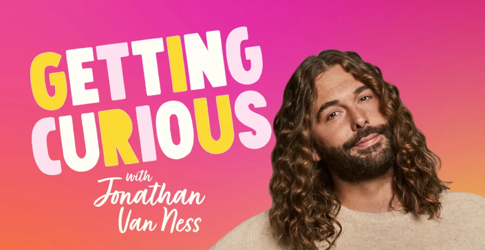 Hiếu kỳ cùng Jonathan Van Ness - Getting Curious with Jonathan Van Ness