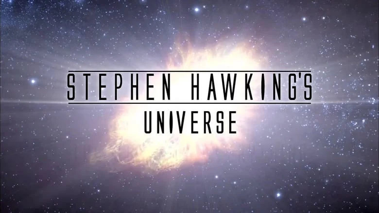 Khám Phá Vũ Trụ Cùng Stephen Hawking - Into the Universe with Stephen Hawking