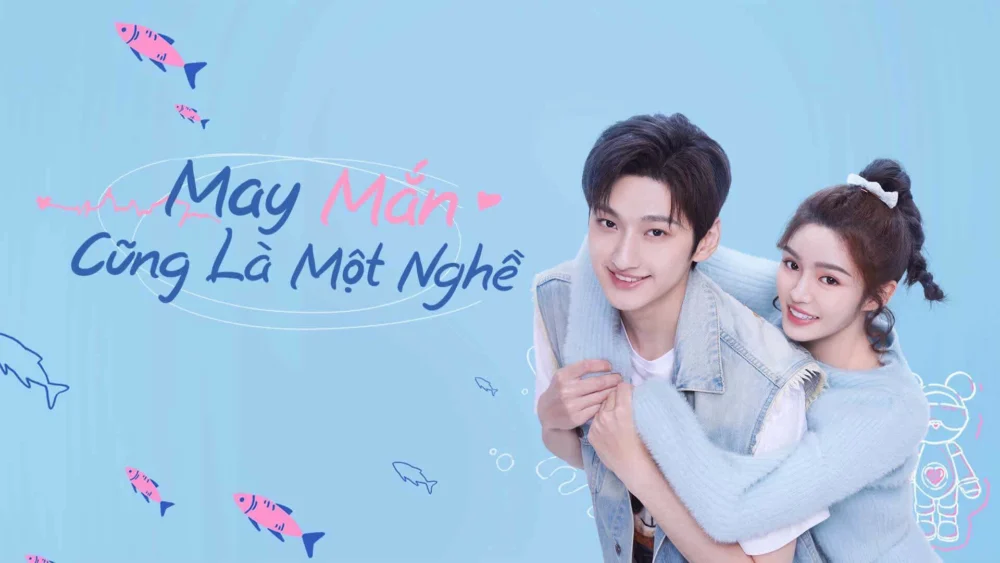 May Mắn Cũng Là Một Nghề - Miss Lucky Go!