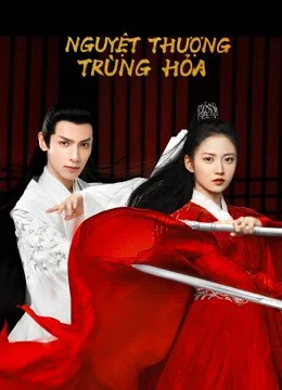 Nguyệt Thượng Trùng Hoả - And The Winner Is Love