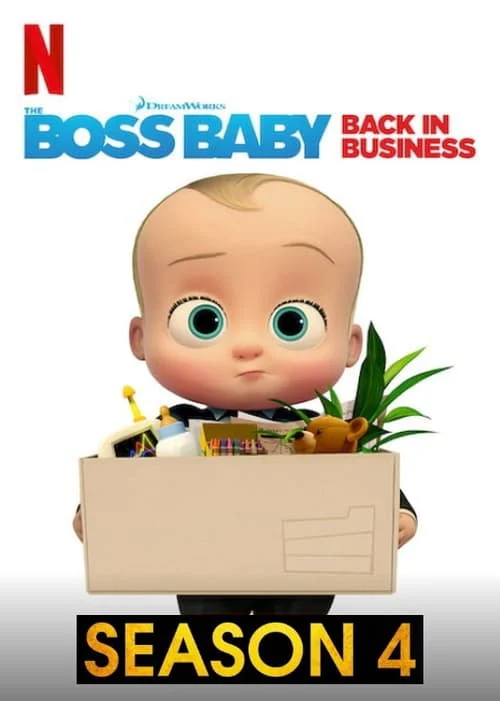 Nhóc trùm: Đi làm lại (Phần 4) - The Boss Baby: Back in Business (Season 4)