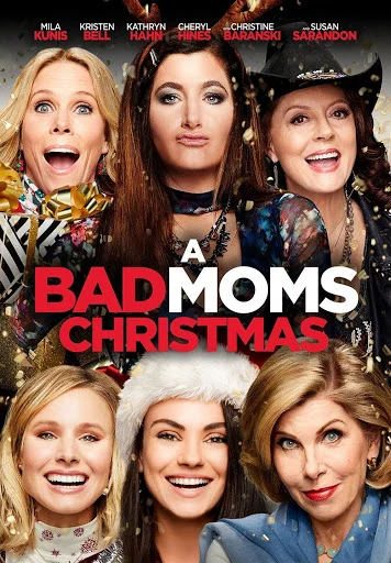 Những bà mẹ ngoan: Giáng sinh - A Bad Moms Christmas