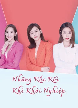 Những Rắc Rối Khi Khởi Nghiệp - The Arc of Life