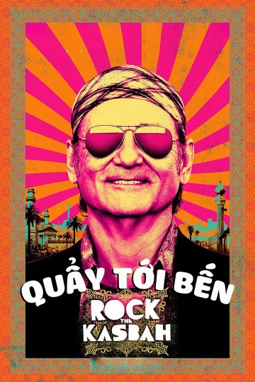 Quẩy Tới Bến - Rock the Kasbah