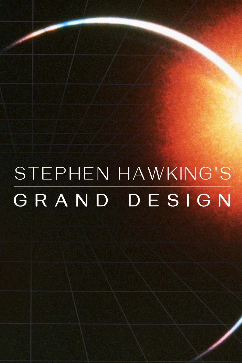 Stephen Hawking’s Grand Design - Stephen Hawking's Grand Design