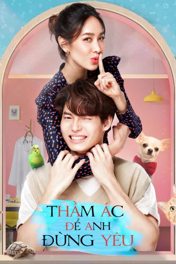 Thầm Ác Để Anh Đừng Yêu - Devil Sister