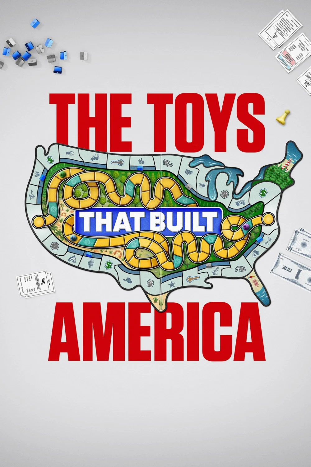 The Toys That Built America - The Toys That Built America