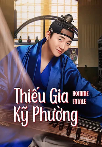 Thiếu Gia Kỹ Phường - Homme Fatale