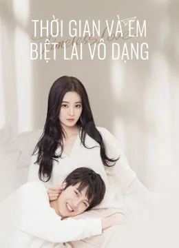 Thời Gian Và Em Biệt Lai Vô Dạng - Timeless love