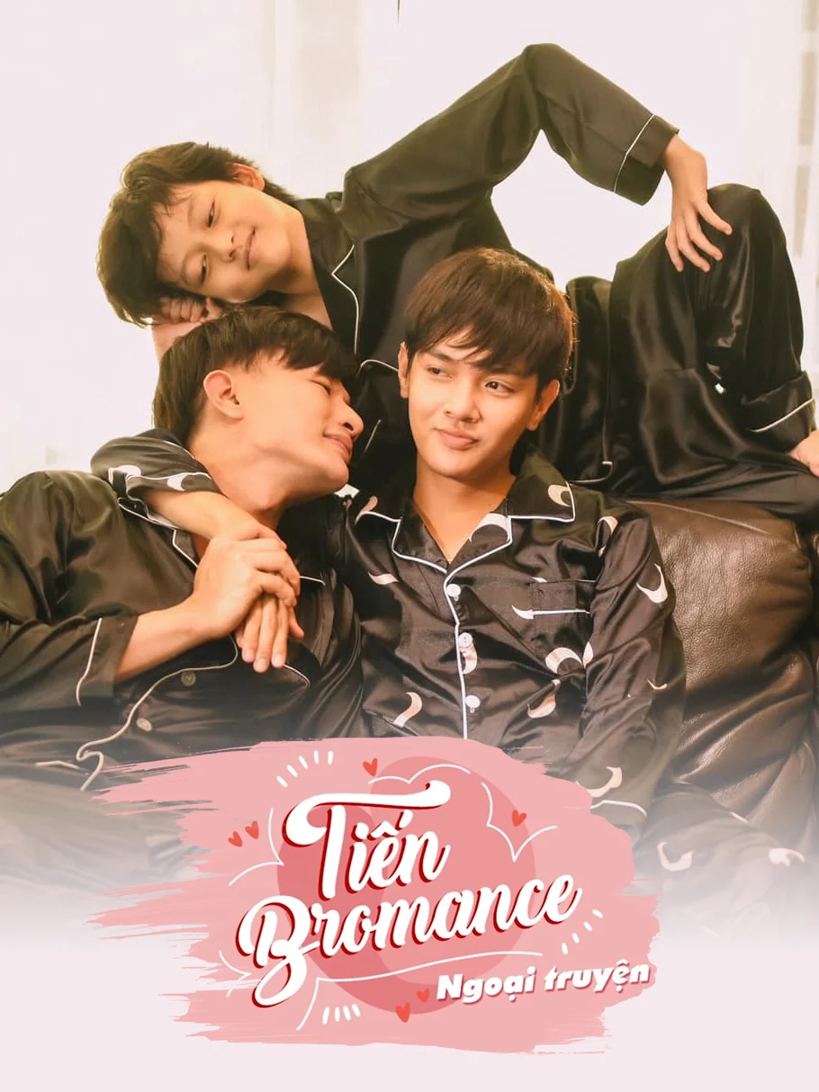 Tiến Bromance – Ngoại Truyện - Double Daddy, Double Happy