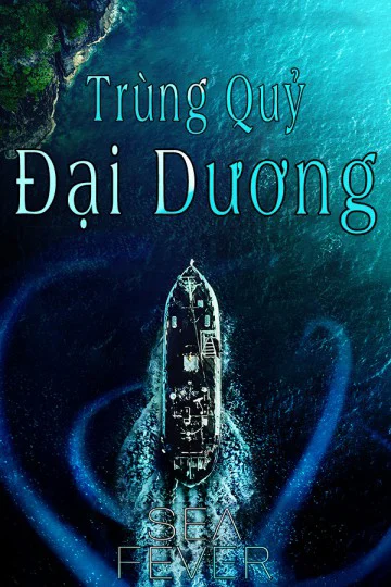 Trùng Quỷ Đại Dương - Sea Fever