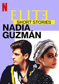 Ưu tú – Truyện ngắn: Nadia Guzmán - Elite Short Stories: Nadia Guzmán