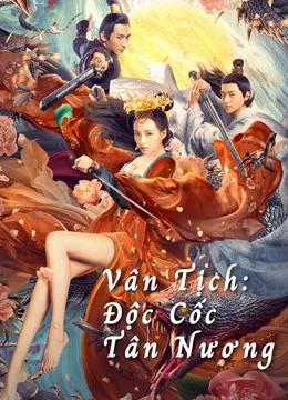 Vân Tịch: Độc Cốc Tân Nương - Poison Valley Bride