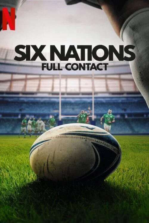 Giải vô địch Sáu Quốc gia: Cận cảnh (Phần 2) - Six Nations: Full Contact (Season 2) (2025)