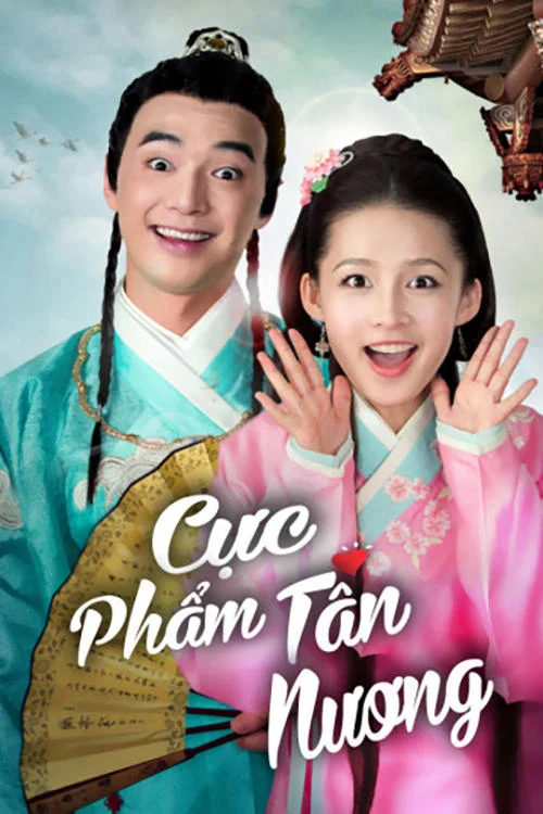 Cực Phẩm Tân Nương - My Amazing Bride (2015)