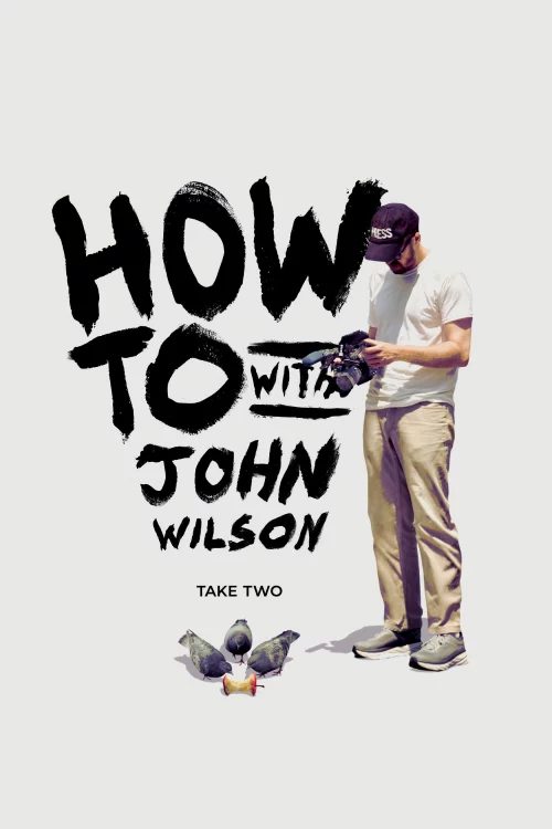 Cách Để… Với John Wilson (Phần 2) - How To with John Wilson (Season 2) (2021)