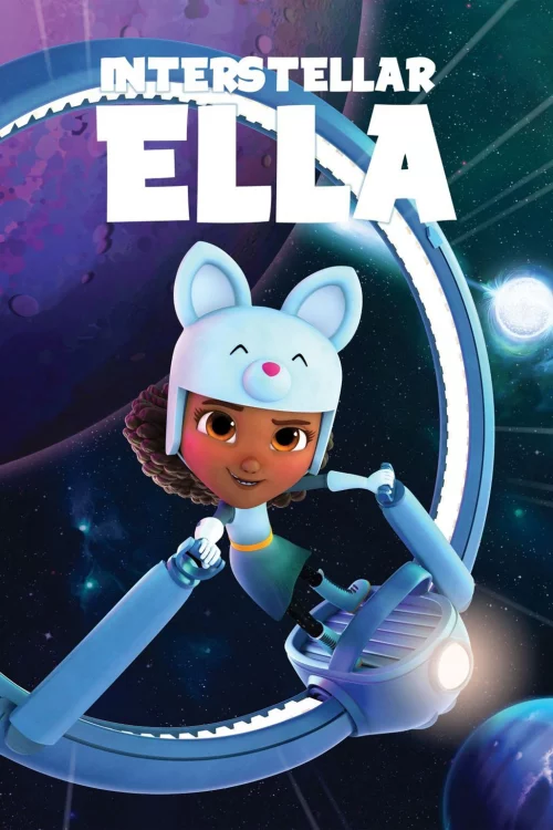 Ella Giữa Những Vì Sao Xa - Interstellar Ella (2022)