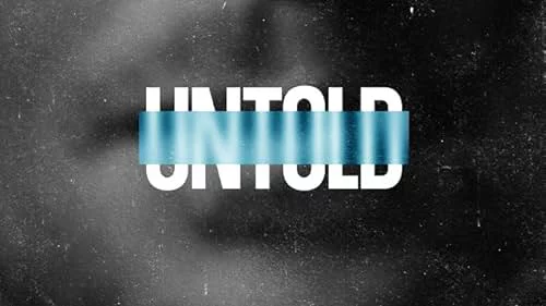 Untold (Phần 5) - Untold seasaon 5